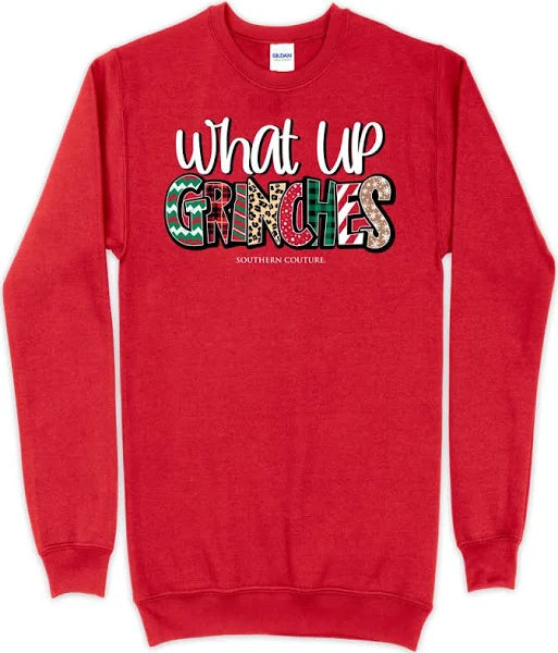 WHAT UP GRINCHES SWEATSHIRT