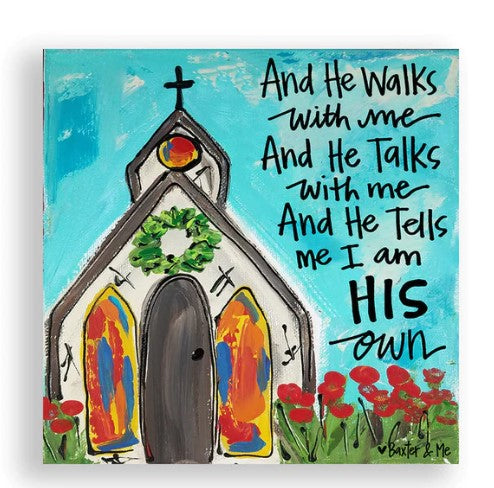HE WALKS WITH ME CANVAS