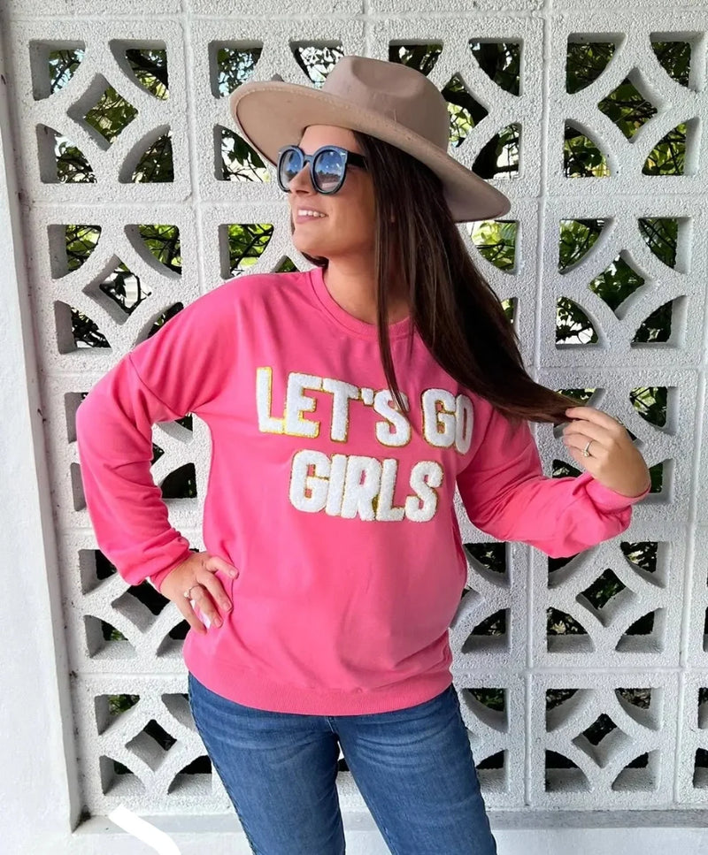 LETS GO GIRLS PINK SWEATSHIRT